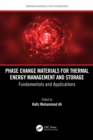 Phase Change Materials for Thermal Energy Management and Storage : Fundamentals and Applications - eBook