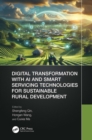 Digital Transformation with AI and Smart Servicing Technologies for Sustainable Rural Development - eBook