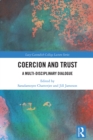 Coercion and Trust : A Multi-Disciplinary Dialogue - eBook