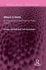 Where it Hurts : An Introduction to Sociology for Health Workers - eBook