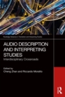 Audio Description and Interpreting Studies : Interdisciplinary Crossroads - eBook