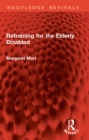 Retraining for the Elderly Disabled - eBook