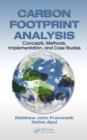 Carbon Footprint Analysis : Concepts, Methods, Implementation, and Case Studies - eBook