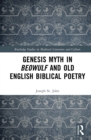 Genesis Myth in Beowulf and Old English Biblical Poetry - eBook