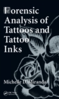 Forensic Analysis of Tattoos and Tattoo Inks - eBook