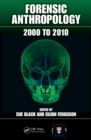 Forensic Anthropology : 2000 to 2010 - eBook