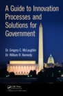 A Guide to Innovation Processes and Solutions for Government - eBook