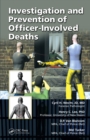 Investigation and Prevention of Officer-Involved Deaths - eBook