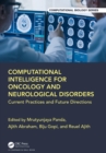 Computational Intelligence for Oncology and Neurological Disorders : Current Practices and Future Directions - eBook