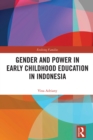 Gender and Power in Early Childhood Education in Indonesia - eBook