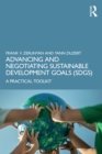 Advancing and Negotiating Sustainable Development Goals (SDGs) : A Practical Toolkit - eBook