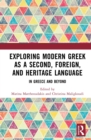 Exploring Modern Greek as a Second, Foreign, and Heritage Language : In Greece and Beyond - eBook