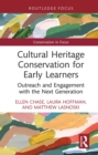 Cultural Heritage Conservation for Early Learners : Outreach and Engagement with the Next Generation - eBook
