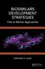 Biosimilars Development Strategies : Fast to Market Approaches - eBook