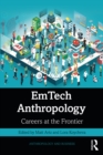 EmTech Anthropology : Careers at the Frontier - eBook