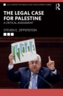 The Legal Case for Palestine : A Critical Assessment - eBook