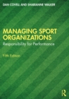 Managing Sport Organizations : Responsibility for performance - eBook