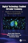 Digital Technology Enabled Circular Economy : Models for Environmental and Resource Sustainability - eBook