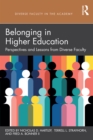 Belonging in Higher Education : Perspectives and Lessons from Diverse Faculty - eBook