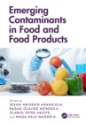 Emerging Contaminants in Food and Food Products - eBook