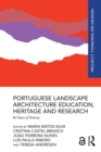 Portuguese Landscape Architecture Education, Heritage and Research : 80 Years of History - eBook