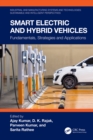 Smart Electric and Hybrid Vehicles : Fundamentals, Strategies and Applications - eBook