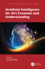 Artificial Intelligence for Art Creation and Understanding - eBook