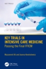 Key Trials in Intensive Care Medicine : Passing the Final FFICM - eBook