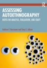 Assessing Autoethnography : Notes on Analysis, Evaluation, and Craft - eBook