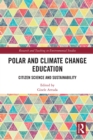 Polar and Climate Change Education : Citizen Science and Sustainability - eBook