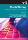 MediaWriting : Print, Broadcast, Online, and Public Relations - eBook