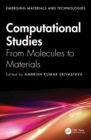 Computational Studies : From Molecules to Materials - eBook