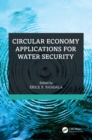 Circular Economy Applications for Water Security - eBook