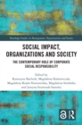 Social Impact, Organizations and Society : The Contemporary Role of Corporate Social Responsibility - eBook