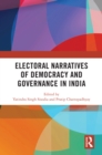 Electoral Narratives of Democracy and Governance in India - eBook