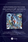 Nanotherapeutics for Inflammatory Arthritis : Design, Diagnosis, and Treatment - eBook