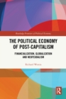 The Political Economy of Post-Capitalism : Financialization, Globalization and Neofeudalism - eBook