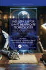 Industry 5.0 for Smart Healthcare Technologies : Utilizing Artificial Intelligence, Internet of Medical Things and Blockchain - eBook