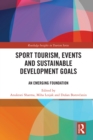 Sport Tourism, Events and Sustainable Development Goals : An Emerging Foundation - eBook