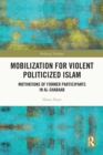 Mobilization for Violent Politicized Islam : Motivations of Former Participants in al-Shabaab - eBook