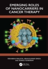 Emerging Roles of Nanocarrier in Cancer Therapy - eBook