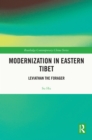 Modernization in Eastern Tibet : Leviathan the Forager - eBook