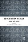 Education in Vietnam : Making Haste Slowly - eBook