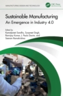 Sustainable Manufacturing : An Emergence in Industry 4.0 - eBook