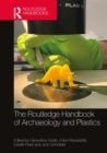 The Routledge Handbook of Archaeology and Plastics - eBook