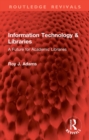 Information Technology & Libraries : A Future for Academic Libraries - eBook