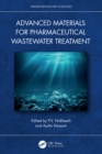 Advanced Materials for Pharmaceutical Wastewater Treatment - eBook