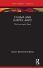 Cinema and Surveillance : The Asymmetric Gaze - eBook