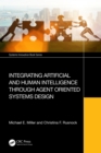 Integrating Artificial and Human Intelligence through Agent Oriented Systems Design - eBook