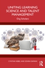 Uniting Learning Science and Talent Management : Org Scholars - eBook